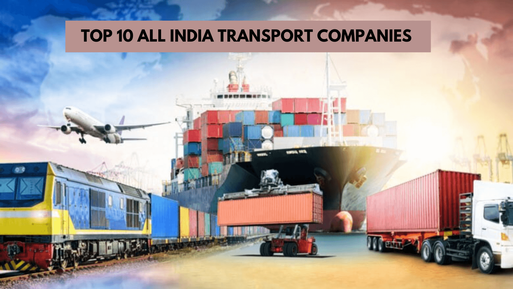 Top 10 Transport Companies in India: The Best of the Best