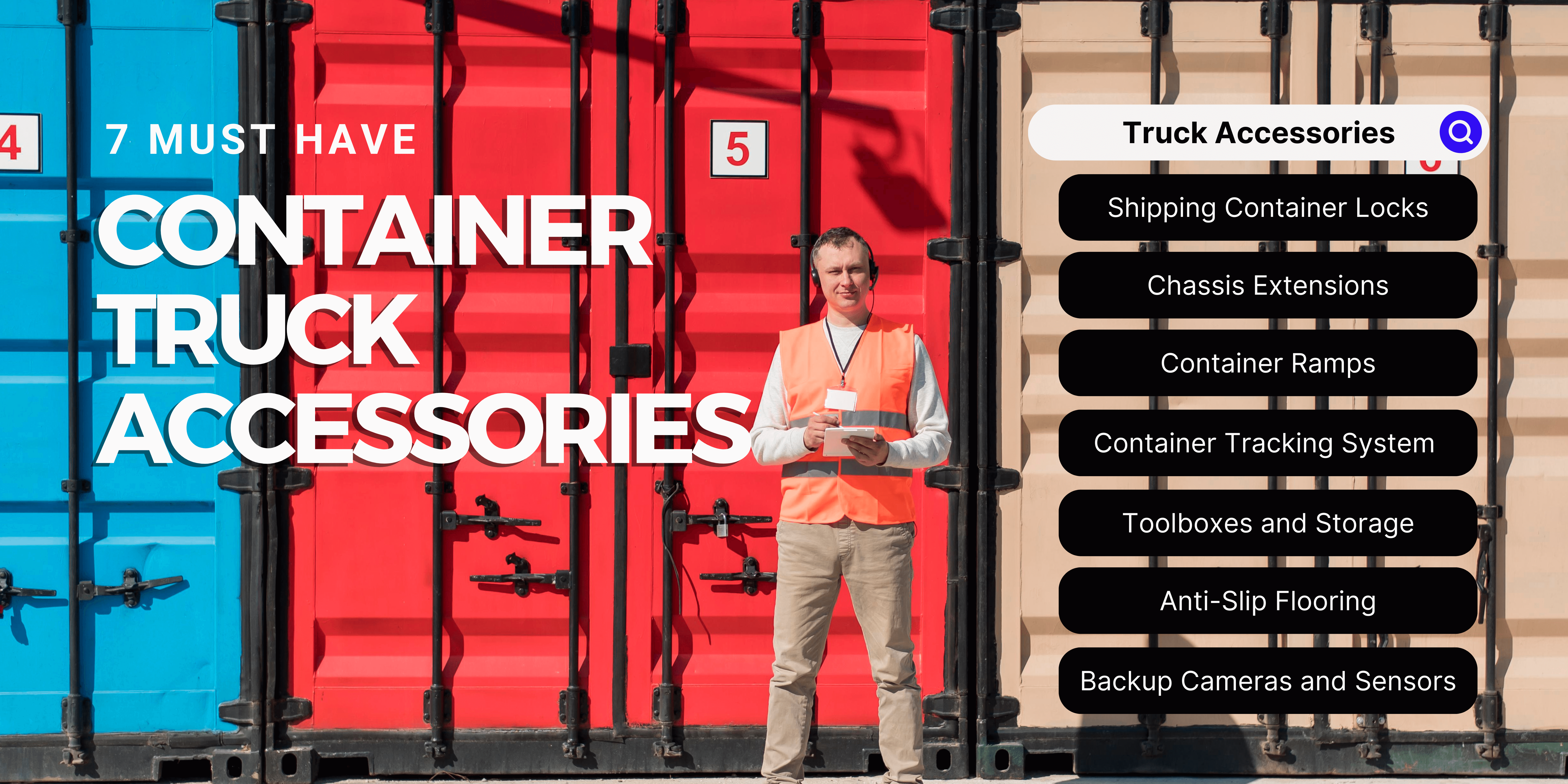 Must Have Accessories for Your Container Truck
