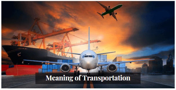 Meaning of Transportation