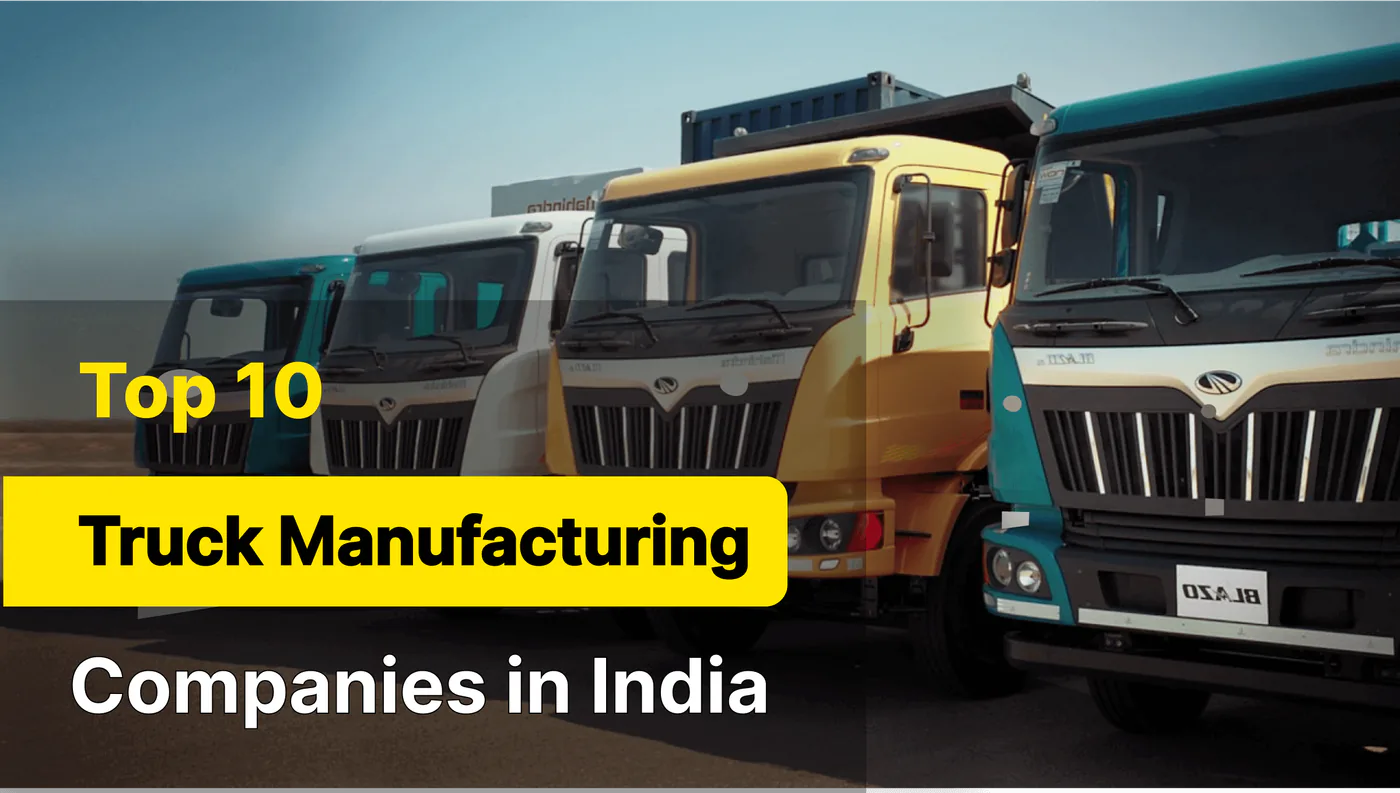 Top 10 Truck Manufacturers in India (2024)